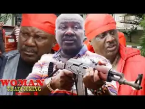 The Woman Trafficking Season 3 - 2019 Nollywood Movie